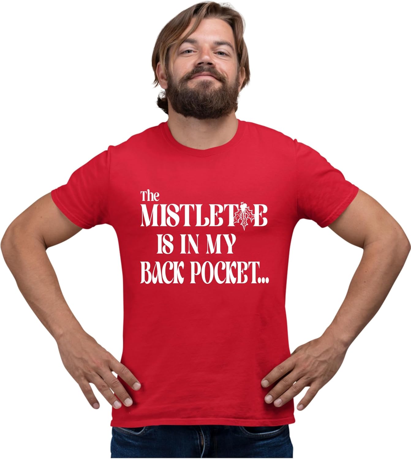 Funny Christmas Tee - Mistletoe Ready!