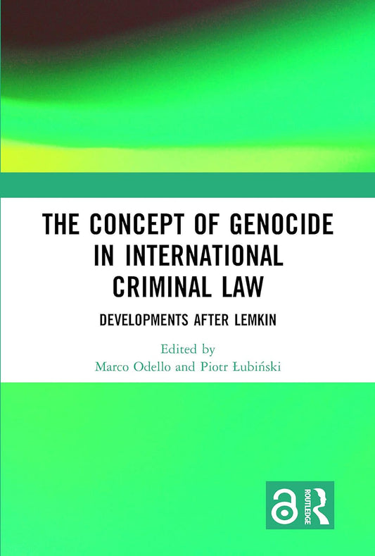 The Concept of Genocide in International Criminal Law Explained
