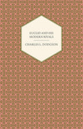 Euclid And His Modern Rivals - Classic Geometry Reprint