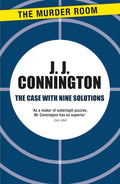 The Case With Nine Solutions (Clinton Driffield Mystery) - Classic