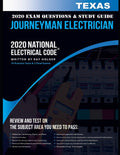 Texas 2020 Journeyman Electrician Exam Questions and Study Guide