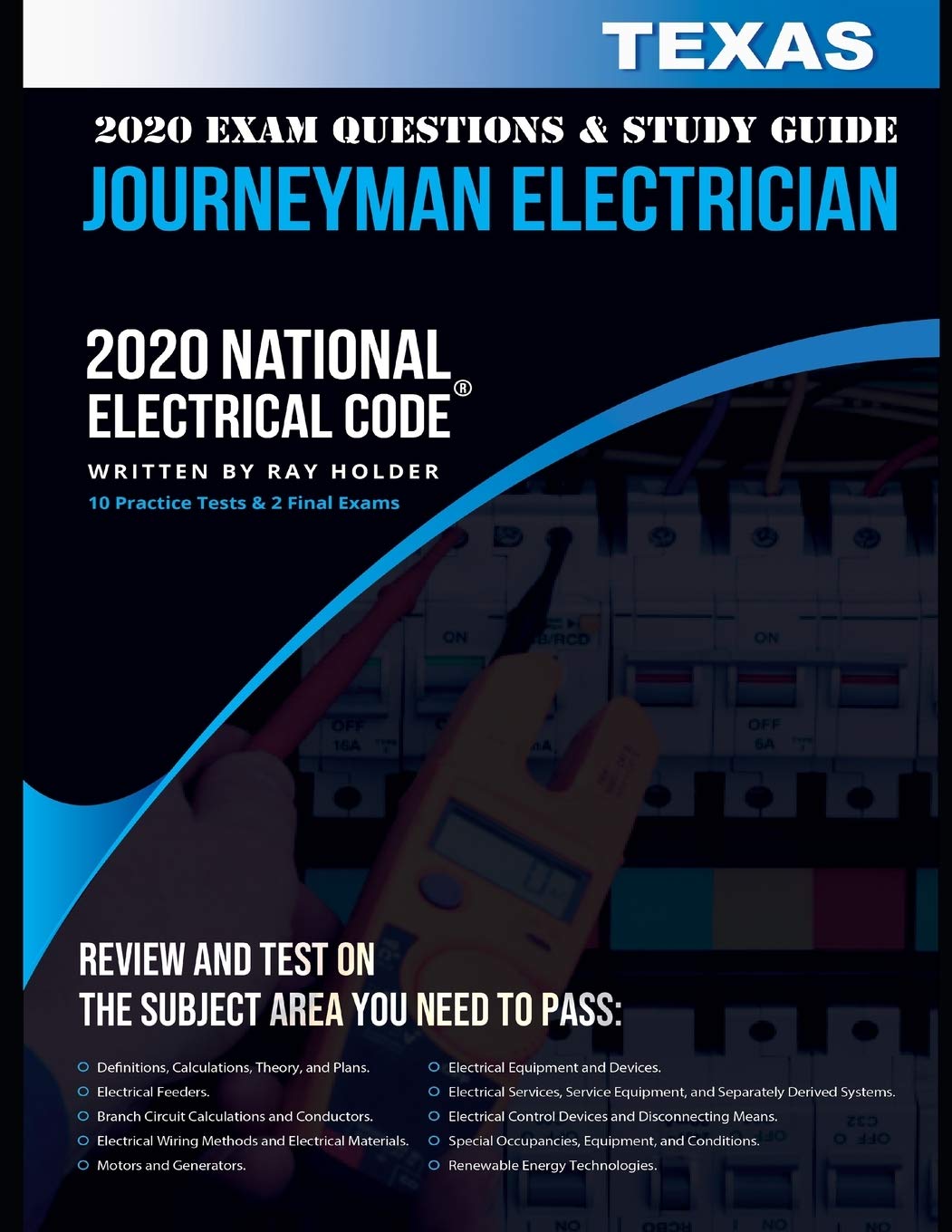 Texas 2020 Journeyman Electrician Exam Study Guide with 400+ Questions