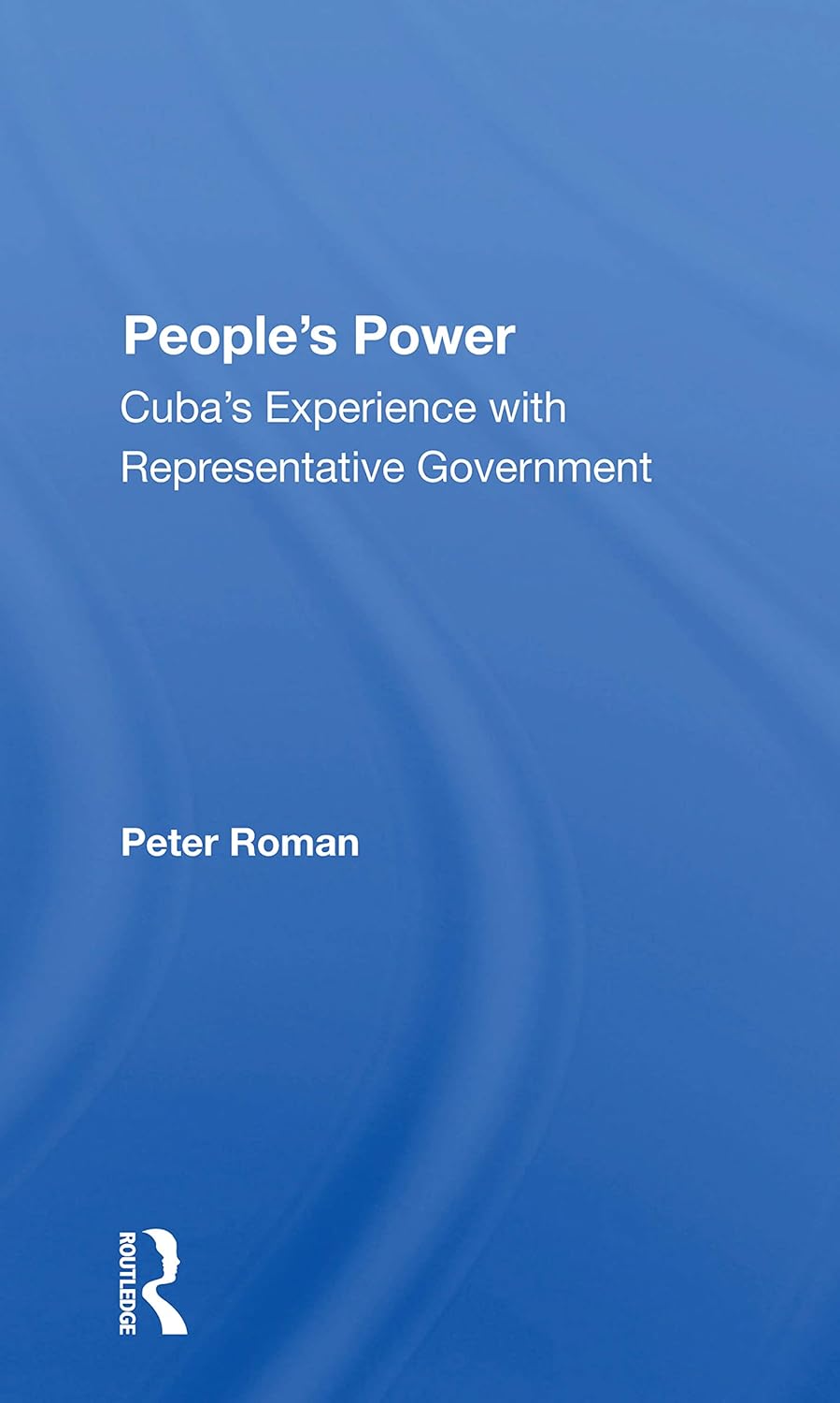 Cuba's Experience With Representative Government and Power