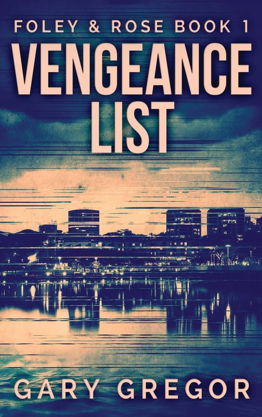 Vengeance List by Foley & Rose - A Gripping Thriller Novel