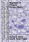 Migrations of Fines in Porous Media - Comprehensive Technical