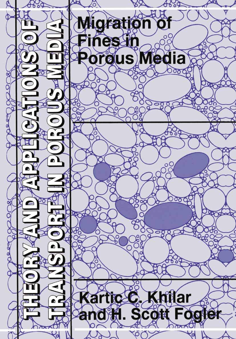 Migrations of Fines in Porous Media: Theory and Applications