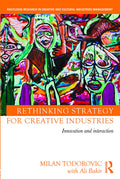 Rethinking Strategy for Creative Industries - Strategic Guide