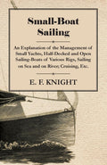 Small-Boat Sailing - Practical Guide to Managing Small Yachts