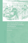 The Development of the Japanese Nursing Profession - Historical