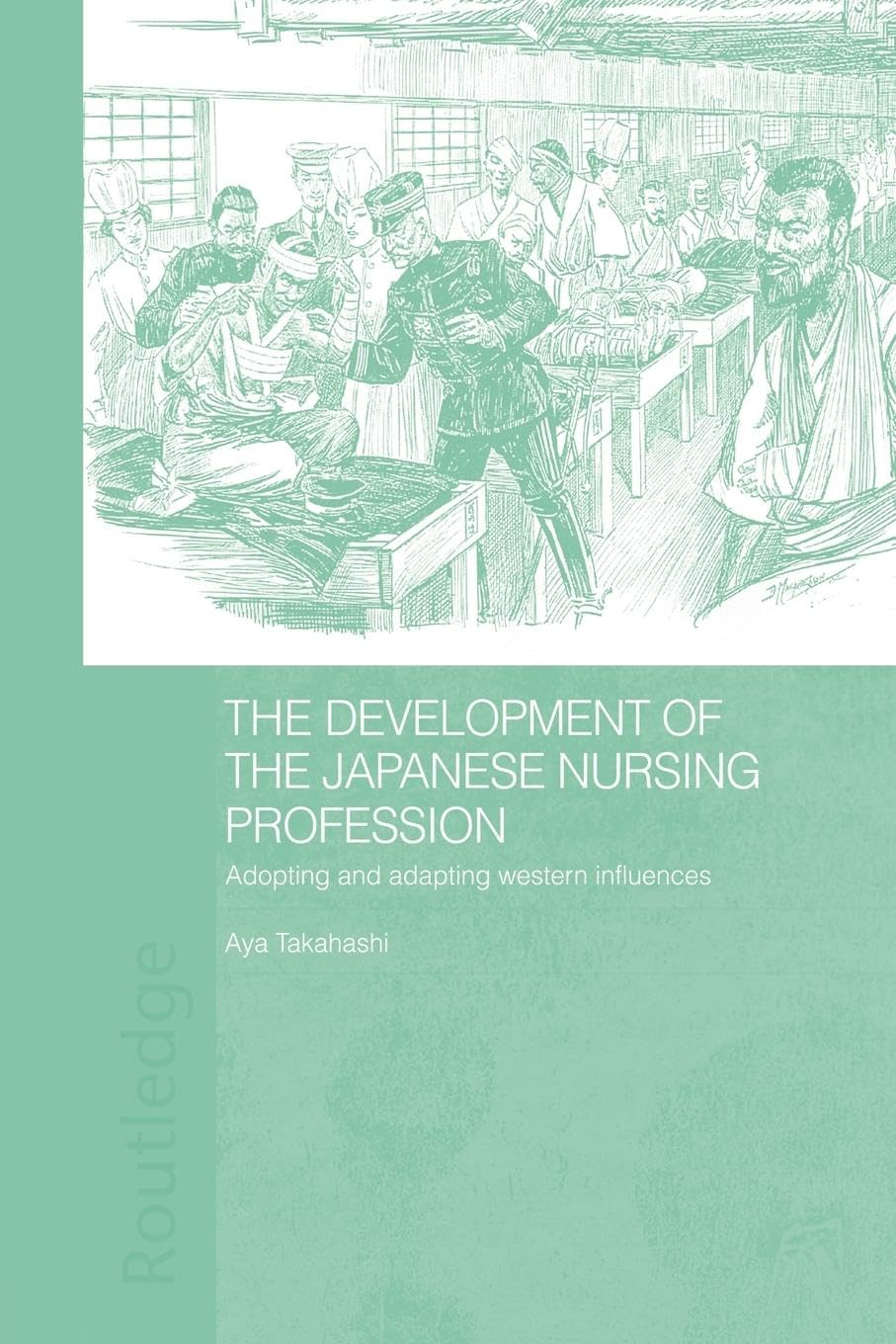 Evolution of Japanese Nursing: Integrating Western Practices