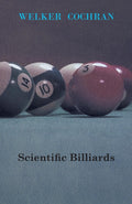 Scientific Billiards Book - Classic Cue Technique Restored