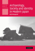 Archaeology, Society and Identity in Modern Japan: A Deep Dive