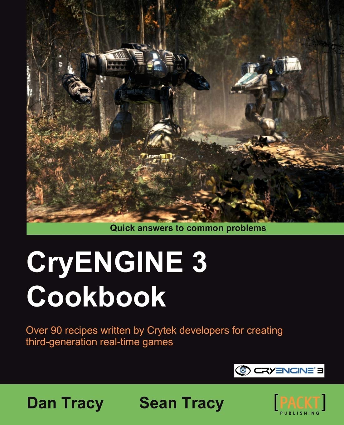 CryENGINE 3 Cookbook: Master Game Development Techniques Today