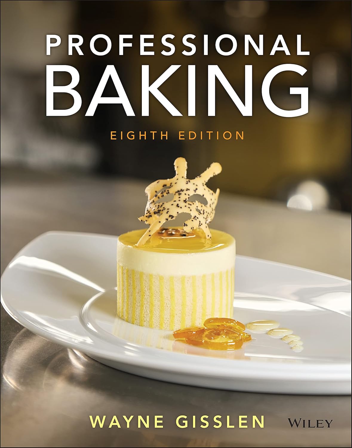 Professional Baking Guide by Wayne Gisslen for Aspiring Chefs
