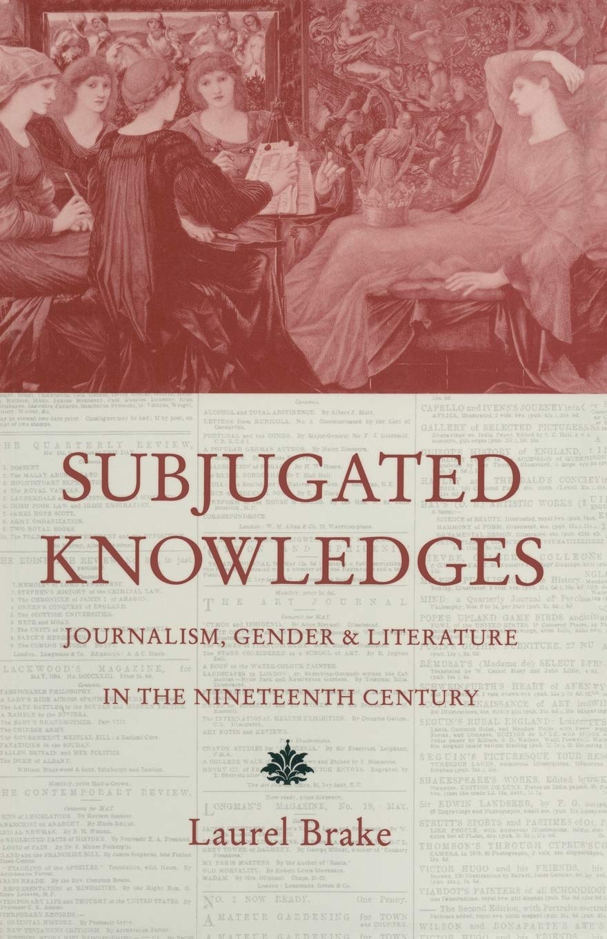 Subjugated Knowledges: Journalism, Gender and Literature Insights
