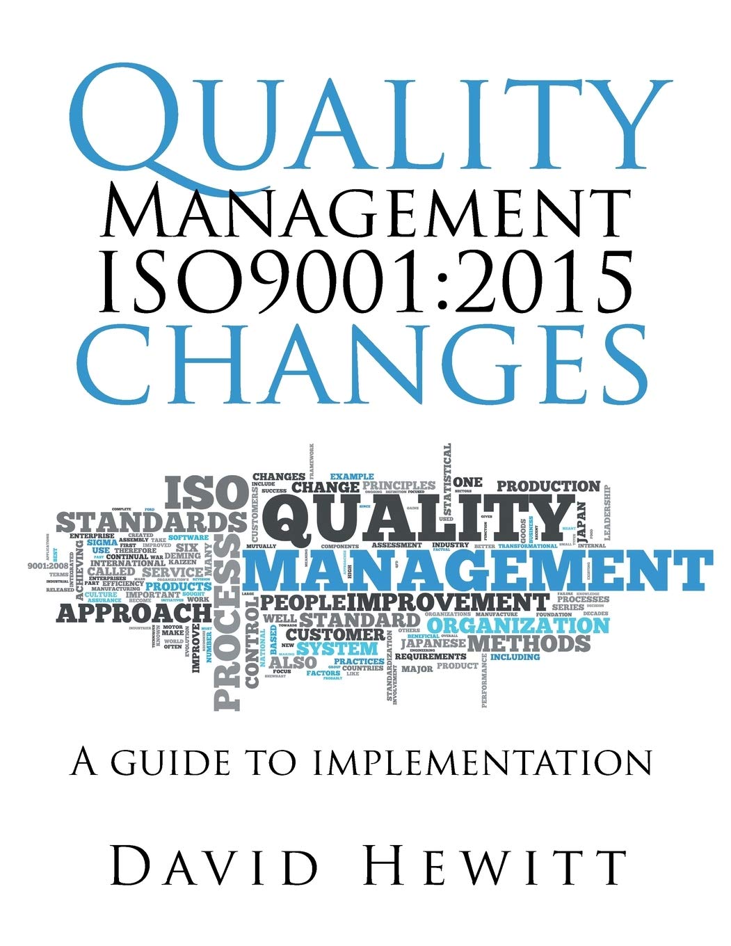 Quality Management ISO9001:2015 Changes for Enhanced Efficiency