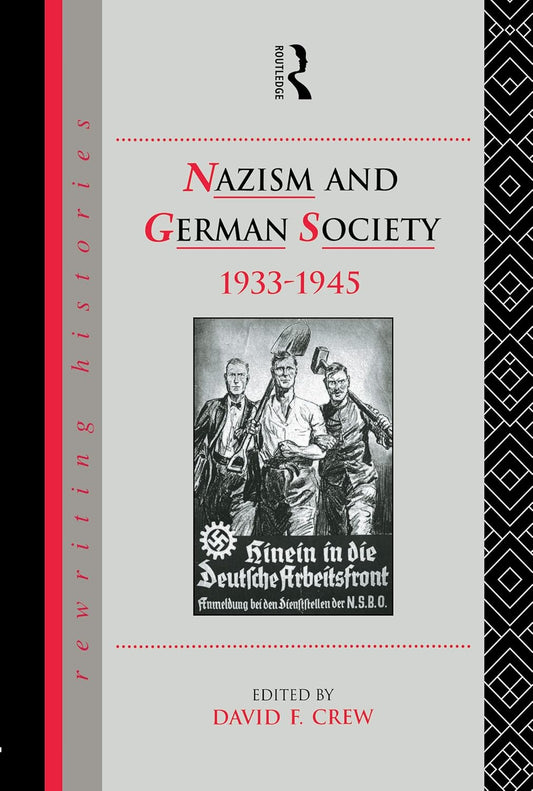 Nazism and German Society, 1933-1945: A Deep Historical Insight