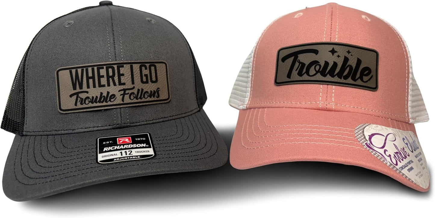 Where I Go Trouble Follows Matching Couple Hats for Duos