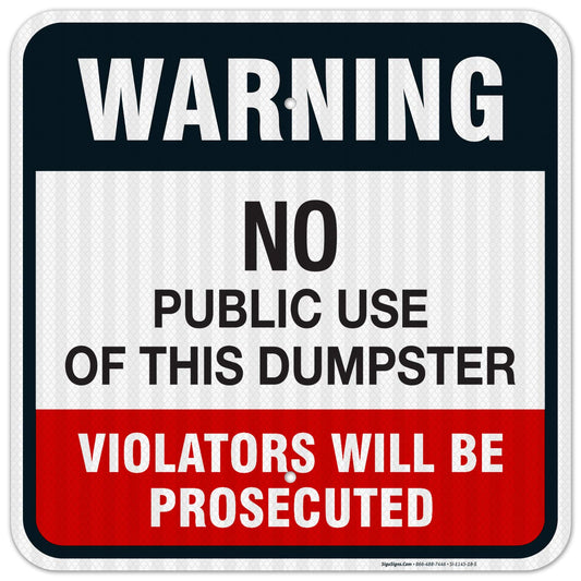 No Public Use of Dumpster Sign for Indoor and Outdoor Safety