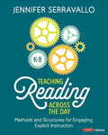 Teaching Reading Across the Day, Grades K-8 - Methods for Engaging