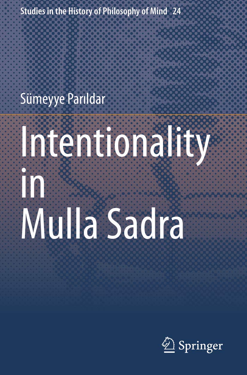 Intentionality in Mulla Sadra: A Deep Dive into Philosophy