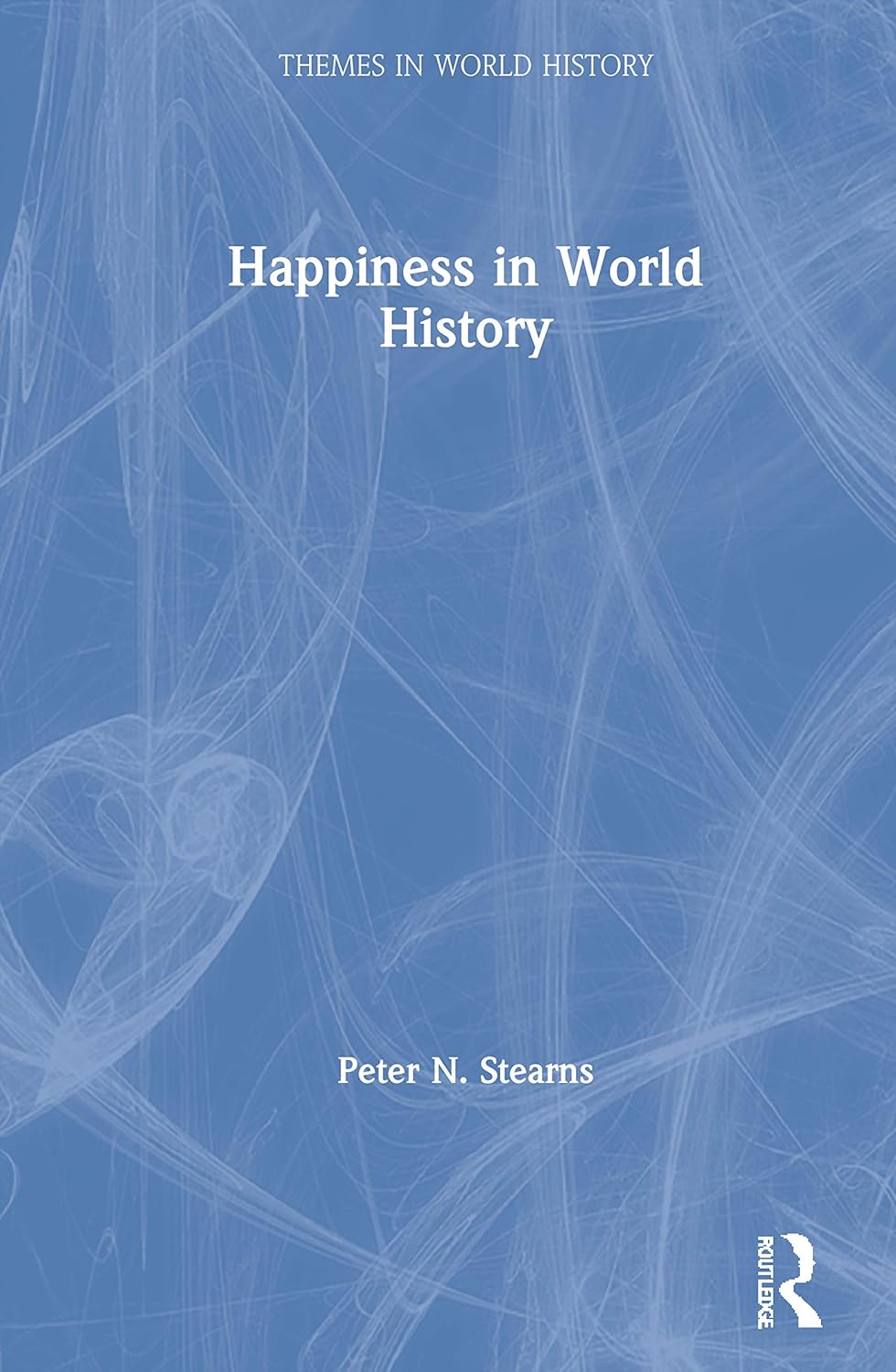 Happiness in World History: Exploring Themes and Perspectives