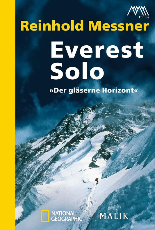 Everest Solo: Der glaserne Horizont - A Journey Beyond Limits