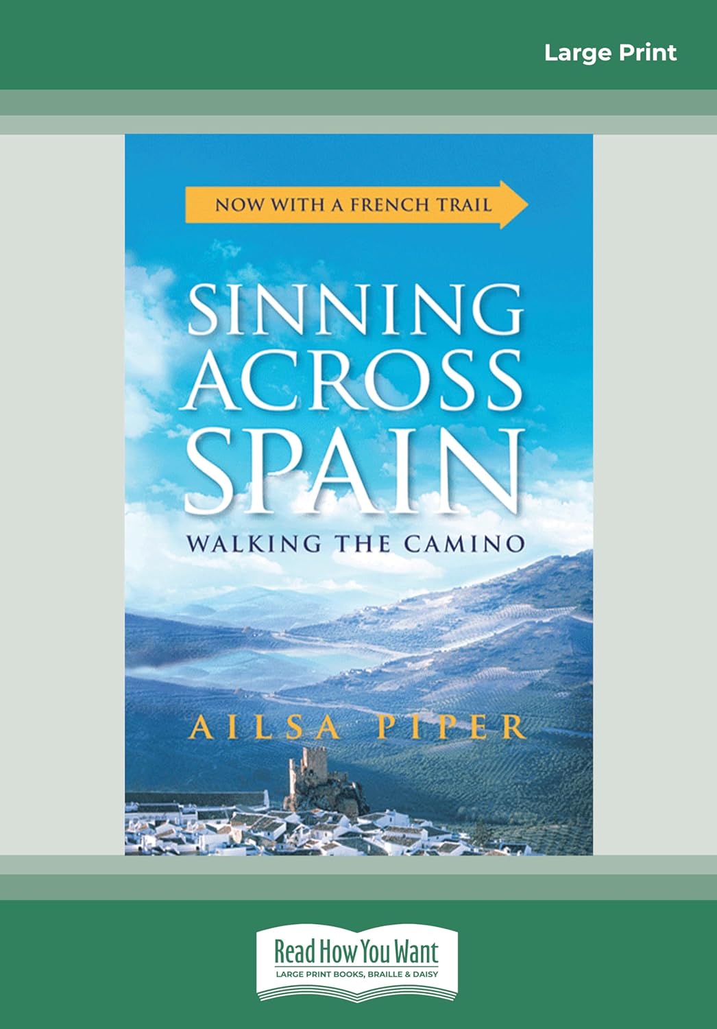 Sinning across Spain: Walking the Camino Large Print Edition Review