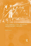 The Chinese Coal Industry: An Economic History Review and Insights