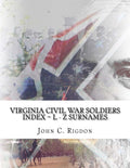 Virginia Civil War Soldiers Index L - Z Surnames - Research Reference