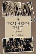 A Teachers Tale: A Memoir - Reflective Teaching Memoir