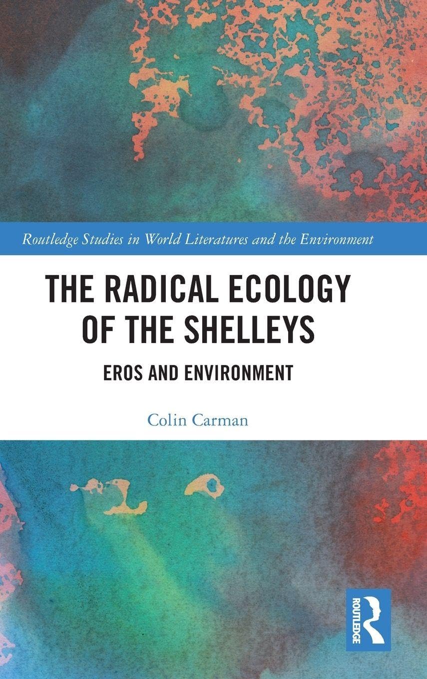The Radical Ecology of the Shelleys: Eros and Environment Review