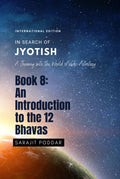 An Introduction to the 12 Bhavas: A Journey into Vedic Astrology