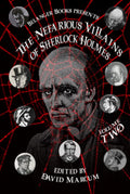 The Nefarious Villains of Sherlock Holmes Volume II Review
