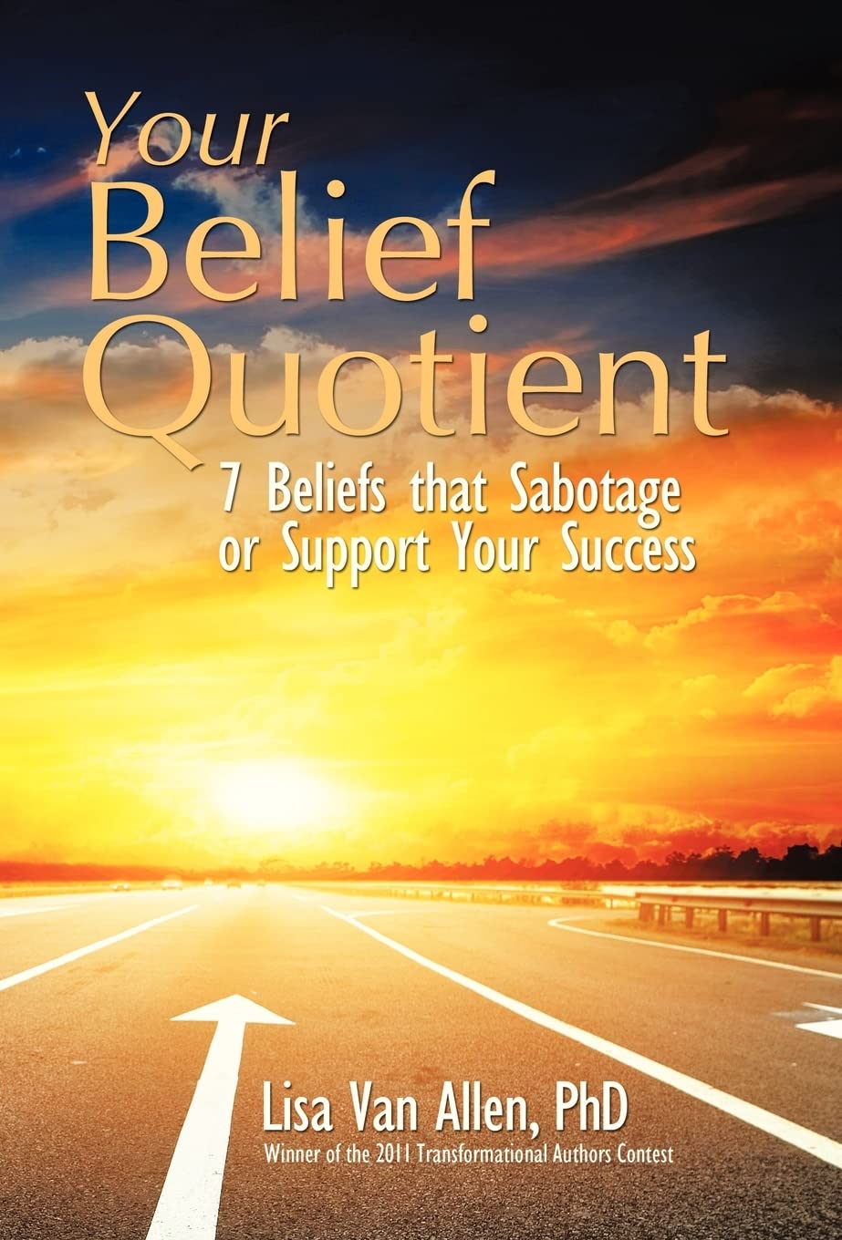 Your Belief Quotient: 7 Beliefs That Shape Your Success