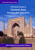 Central Asia, Russia & the Caucasus: A Pictorial Guide Review