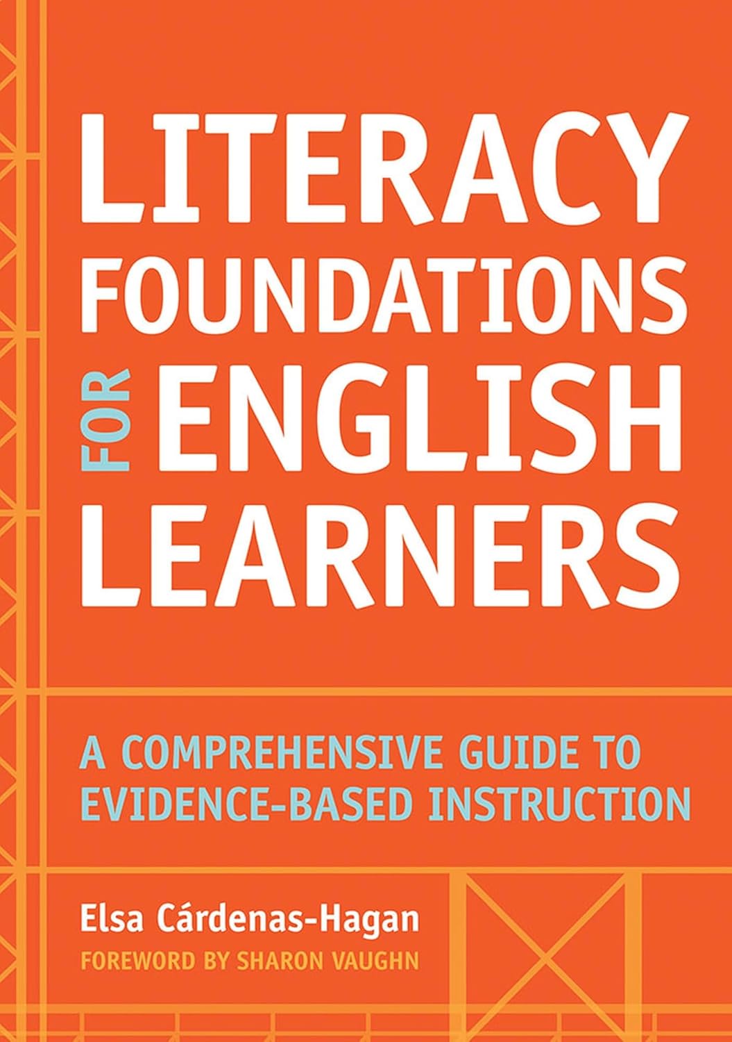 Literacy Foundations for English Learners: Evidence-Based Guide