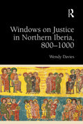 Windows on Justice in Northern Iberia, 800-1000 - Scholarly