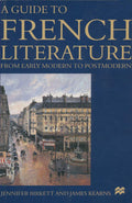 A Guide to French Literature: From Early Modern to Postmodern - Clear