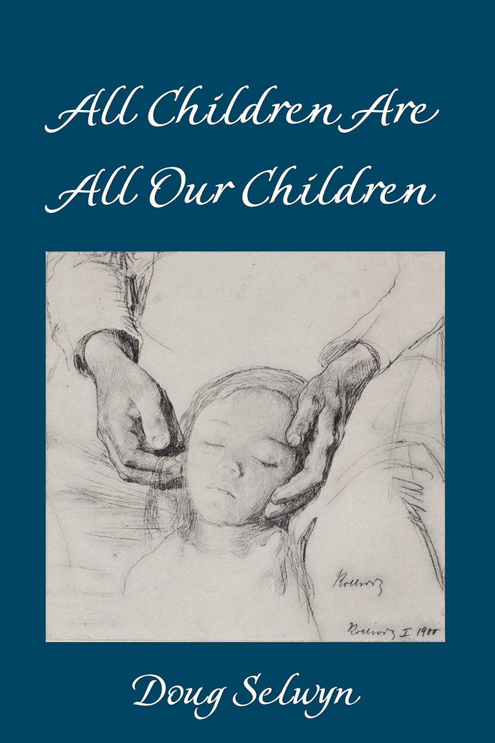 All Children Are All Our Children Book by Selwyn - A Must Read