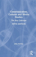 Communication, Cultural and Media Studies Key Guide - Compact