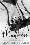 Madness: A Dark Revenge Romance - Intense Lords World