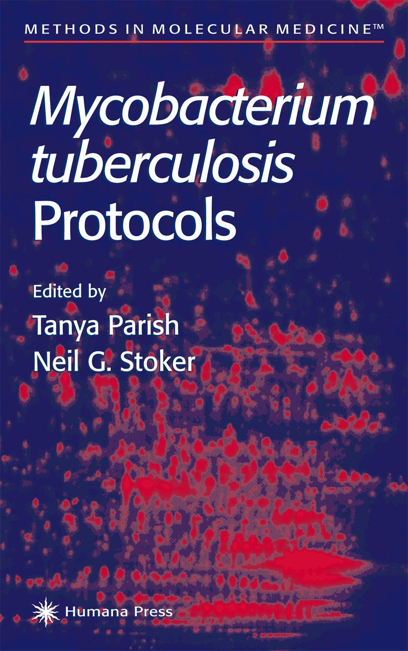 Mycobacterium Tuberculosis Protocols for Effective Research Methods