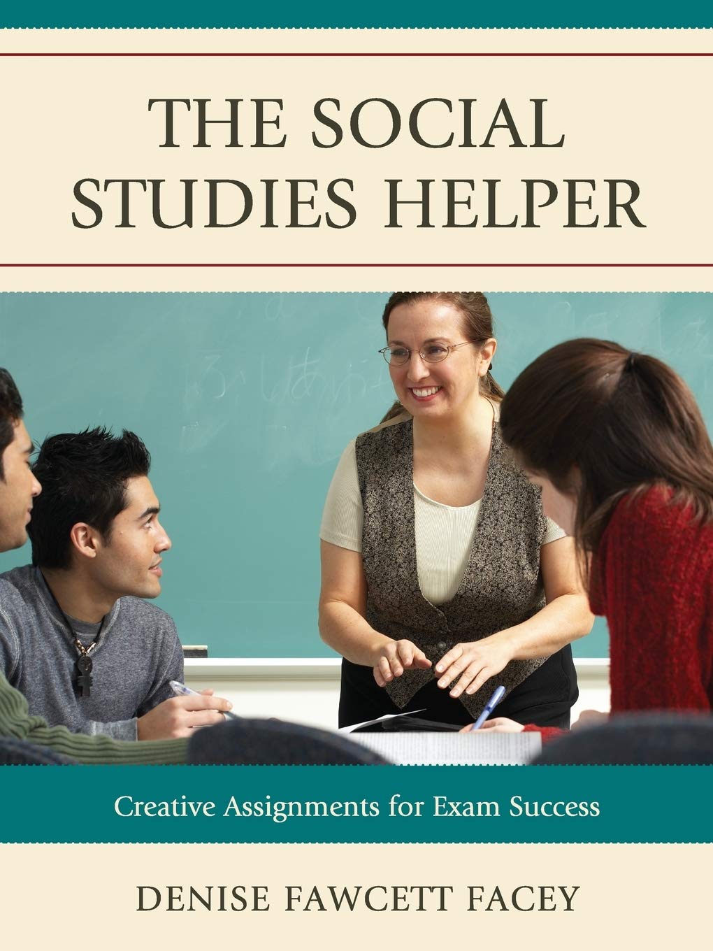 The Social Studies Helper: Creative Assignments for Exam Success