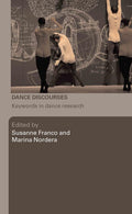 Dance Discourses: Keywords in Dance Research - Focus on Politics