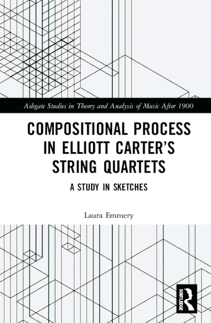Compositional Process in Elliott Carters String Quartets Analysis