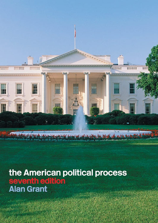 American Political Process: A Comprehensive Guide to Governance