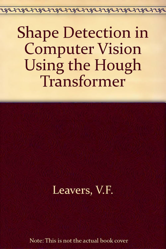 Shape Detection in Computer Vision Using the Hough Transform
