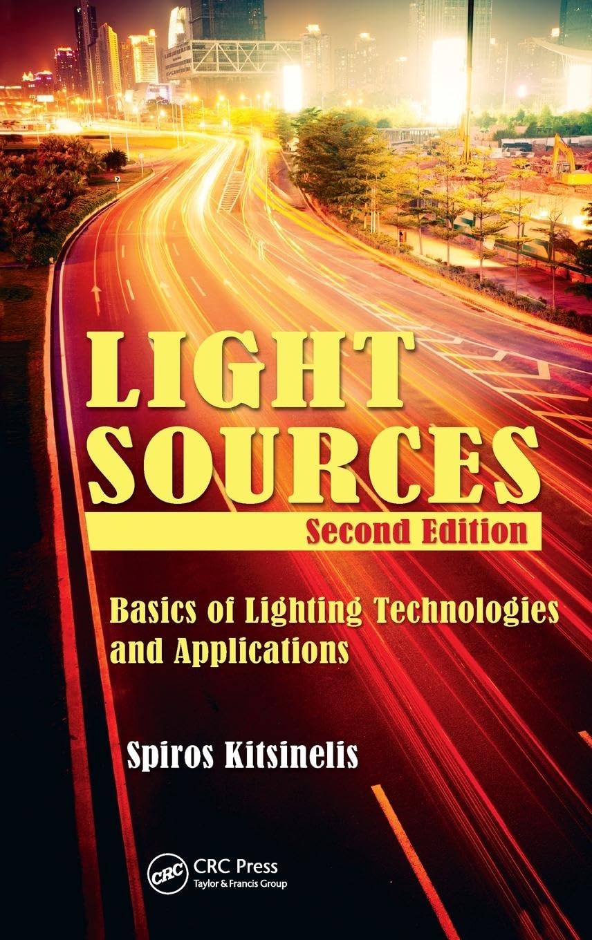Light Sources: Basics of Lighting Technologies and Applications Review