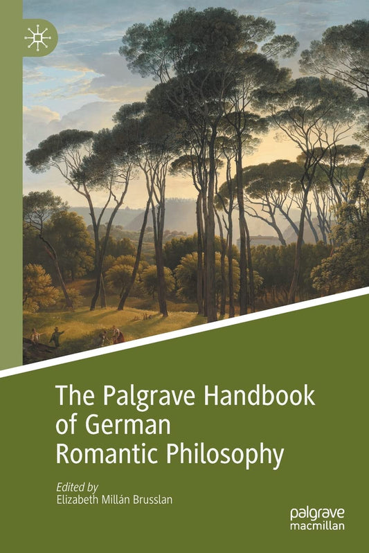 The Palgrave Handbook of German Romantic Philosophy Review